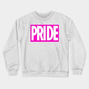 PRIDE Celebrate Pride with this bold bright pink style logo Crewneck Sweatshirt